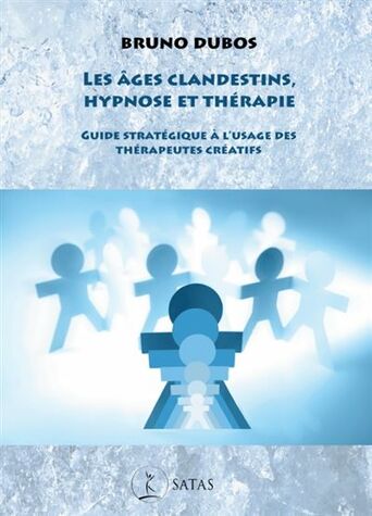 Les Âges Clandestins, Hypnose et Thérapie